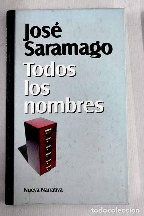 Libros: Todos los nombres: Saramago, Jos&eacute;.- Saramago, Jos&eacute;