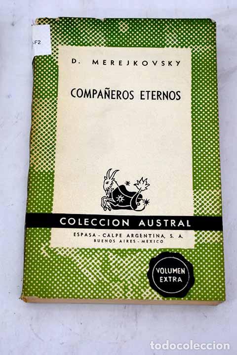 Libros: Compa&ntilde;eros eternos: Merezhkovski, Dmitri.- Merezhkovski, Dmitri