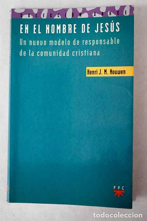 Libros: En el nombre de Jes&uacute;s: un nuevo modelo de responsable de la comunidad cristiana