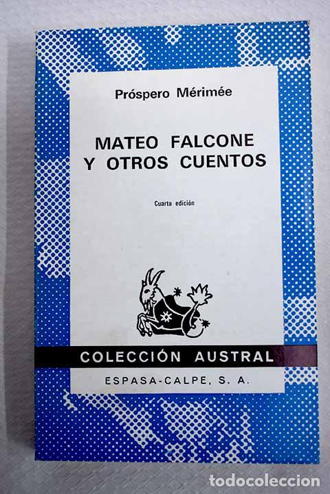 B&uuml;cher: Mateo Falcone y otros cuentos.- M&eacute;rim&eacute;e, Prosper