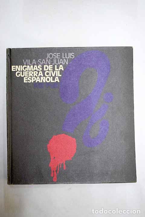 Libri di seconda mano: &iquest;As&iacute; fu&eacute;?, enigmas de la guerra civil espa&ntilde;ola.- Vila-San-Juan, Jos&eacute; Luis