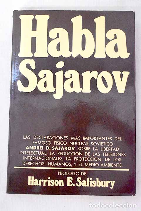 Libri di seconda mano: Habla Sajarov: Sajarov, Andrei.- Sajarov, Andrei