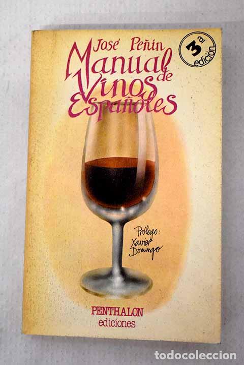 Libri di seconda mano: Manual de vinos espa&ntilde;oles.- Pe&ntilde;&iacute;n, Jos&eacute;