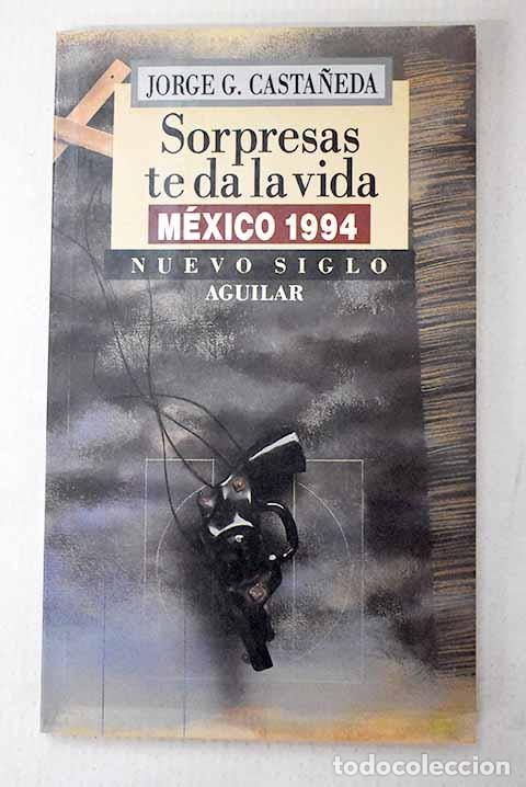 Libros: Sorpresas te da la vida.- Casta&ntilde;eda, Jorge G.