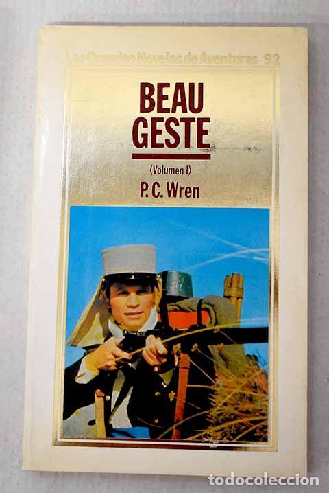 Libros: Beau Geste, Tomo I: Wren, Percival Christopher.- Wren, Percival Christopher