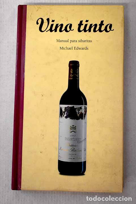 Libros: Vino tinto: Edwards, Michael.- Edwards, Michael