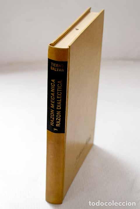 Libros: Raz&oacute;n mec&aacute;nica y raz&oacute;n dial&eacute;ctica.- Tierno Galv&aacute;n, Enrique