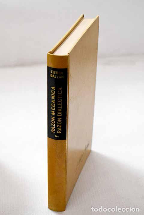 Libros: Raz&oacute;n mec&aacute;nica y raz&oacute;n dial&eacute;ctica.- Tierno Galv&aacute;n, Enrique