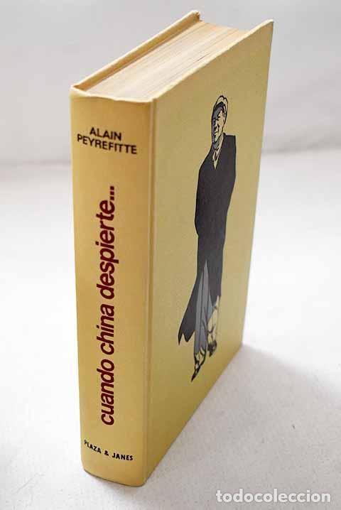 Libros: Cuando China despierte: ojeada sobre la ruta China.- Peyrefitte, Alain