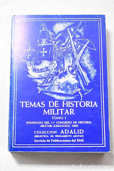 Libros: Temas de historia militar, tomo I