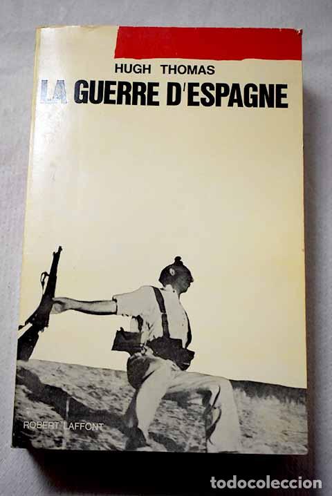 books: La guerre d Espagne =: (The Spanish Civil War).- Thomas, Hugh