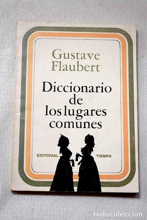 books: Diccionario de los lugares comunes.- Flaubert, Gustave