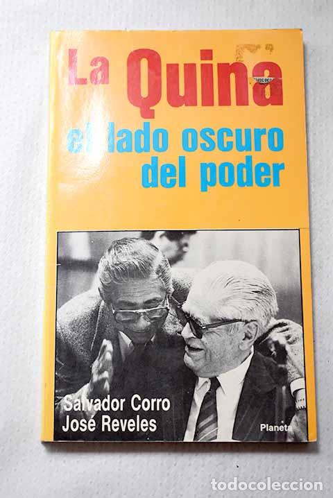 books: La quina el lado oscuro del poder.- Corro, Salvador; Reveles, Jos&eacute;