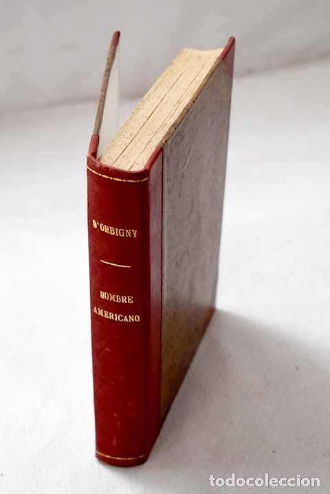 books: El hombre americano: D Orbigny, Alcide.- D Orbigny, Alcide
