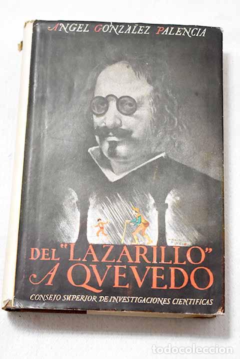 Libros: Del Lazarillo a Quevedo : estudios hist&oacute;rico-literarios.- Gonz&aacute;lez Palencia, &Aacute;ngel