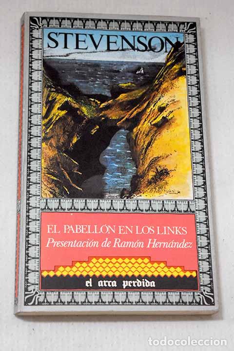 Libros: El pabell&oacute;n en los Links.- Stevenson, Robert Louis