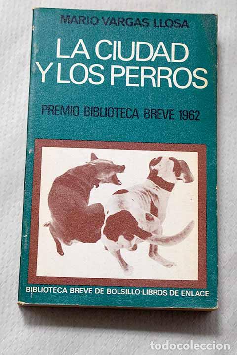 Libros: La ciudad y los perros.- Vargas Llosa, Mario