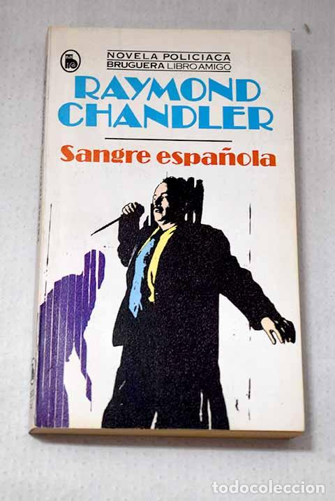 Livros em segunda m&atilde;o: Sangre espa&ntilde;ola: Chandler, Raymond.- Chandler, Raymond