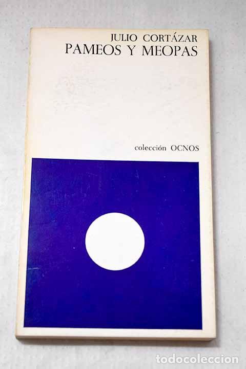 Livros em segunda m&atilde;o: Pameos y meopas: Cort&aacute;zar, Julio.- Cort&aacute;zar, Julio