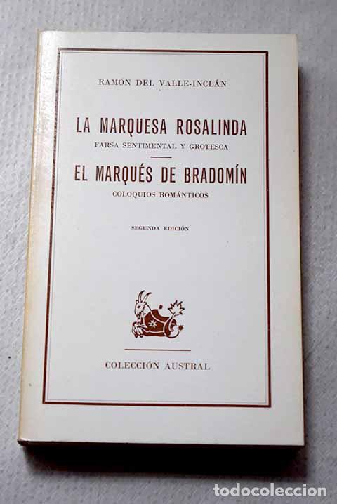 Libri di seconda mano: La marquesa Rosalinda: farsa sentimental y grotesca ; El marqu&eacute;s de Bradom&iacute;n : coloquios rom&aacute;nticos