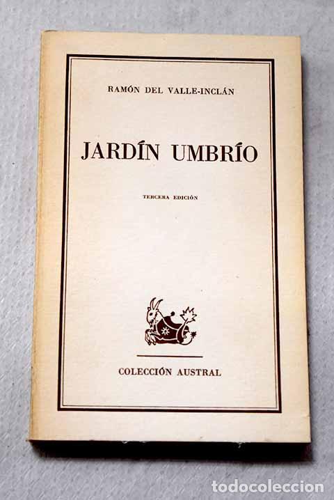 Libri di seconda mano: Jard&iacute;n umbr&iacute;o: historia de asuntos de almas en pena de duendes y de ladrones