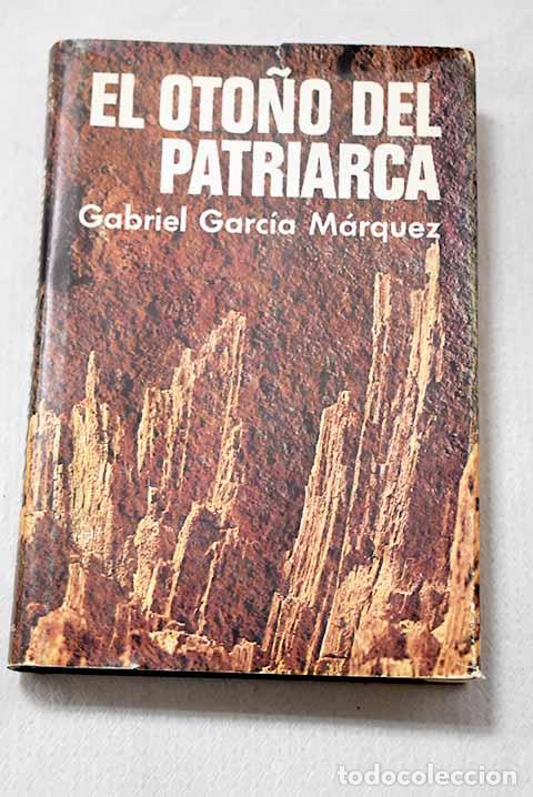 Libri di seconda mano: El oto&ntilde;o del patriarca.- Garc&iacute;a M&aacute;rquez, Gabriel