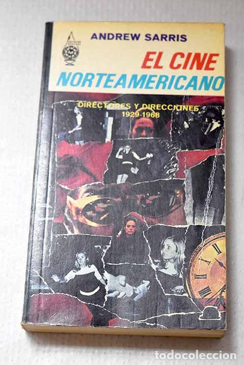 Livres: El cine norteamericano: directores y direcciones, 1929-1968.- Sarris, Andrew