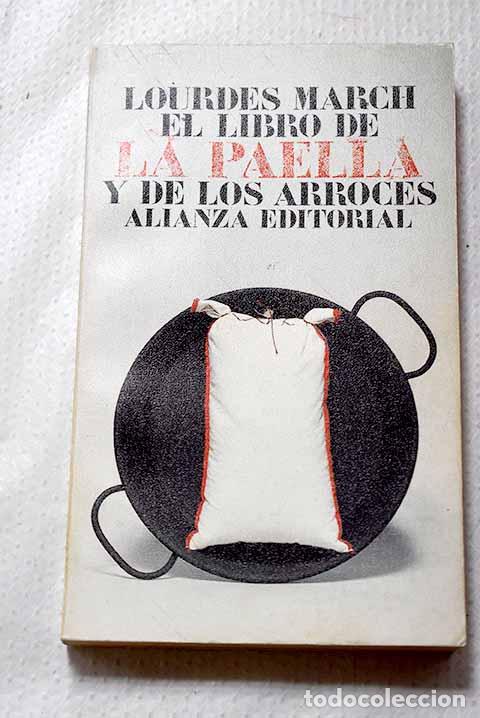 Livres: El libro de la paella y de los arroces.- March, Lourdes