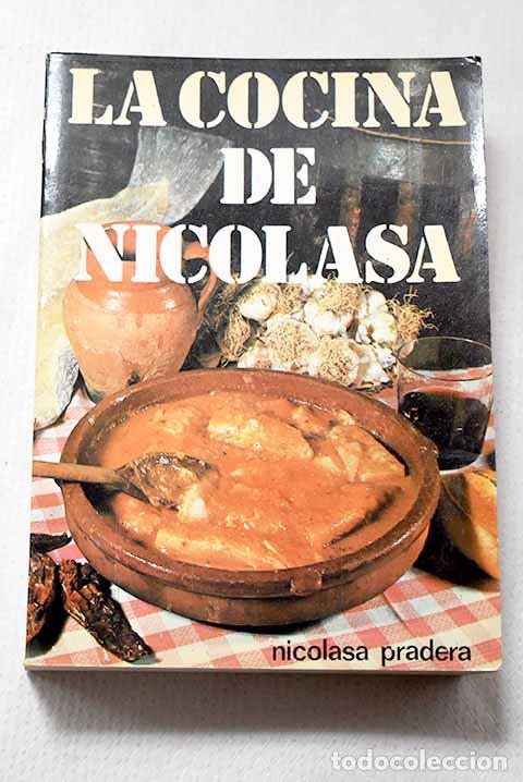 Livres: La cocina de Nicolasa.- Pradera, Nicolasa
