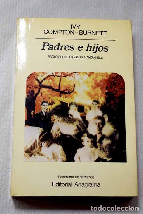 B&uuml;cher: Padres e hijos: Compton-Burnett, Ivy.- Compton-Burnett, Ivy