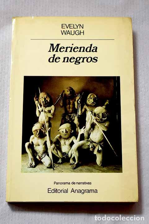 B&uuml;cher: Merienda de negros: Waugh, Evelyn.- Waugh, Evelyn