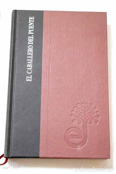 B&uuml;cher: El caballero del puente.- Watson, William