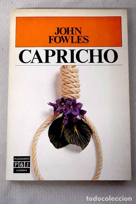 B&uuml;cher: Capricho: Fowles, John.- Fowles, John