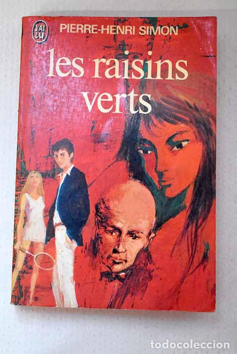 Libros: Les raisins verts: Simon, Pierre-Henri.- Simon, Pierre-Henri