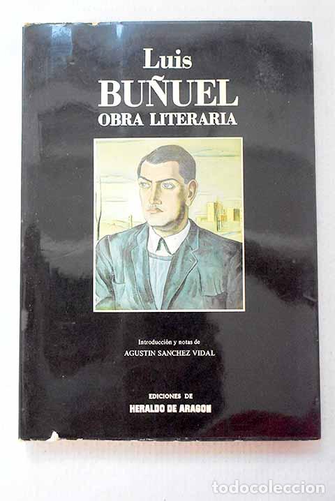 Livros em segunda m&atilde;o: Obra literaria: Bu&ntilde;uel, Luis.- Bu&ntilde;uel, Luis