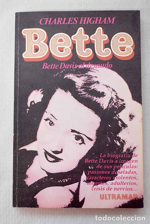 Livros em segunda m&atilde;o: Bette Davis al desnudo.- Higham, Charles