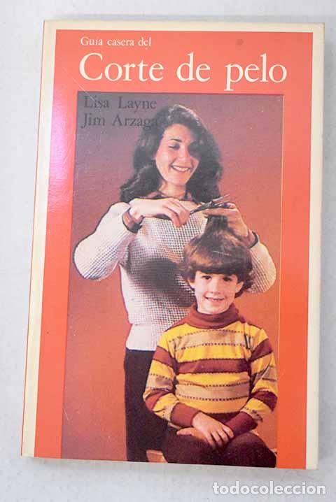 Livros em segunda m&atilde;o: Gu&iacute;a casera del corte de pelo.- Layne, Lisa