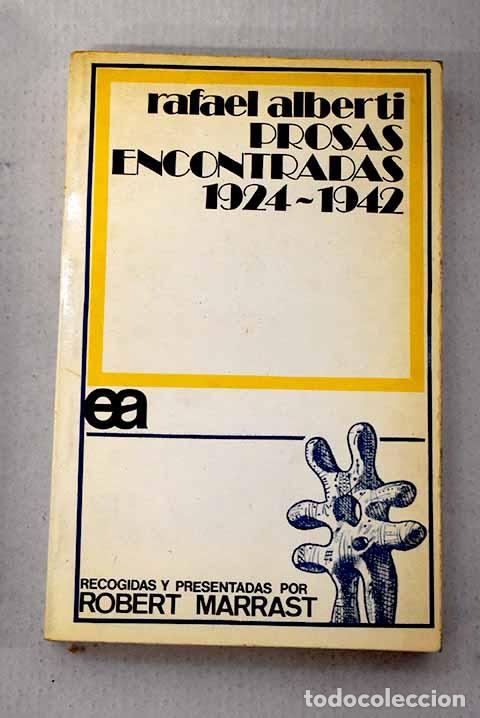 Livros em segunda m&atilde;o: Prosas encontradas: (1924-1942).- Alberti, Rafael