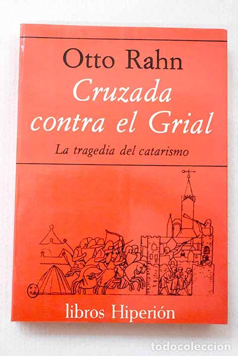 Livros em segunda m&atilde;o: Cruzada contra el Grial: la tragedia del catarismo.- Rahn, Otto