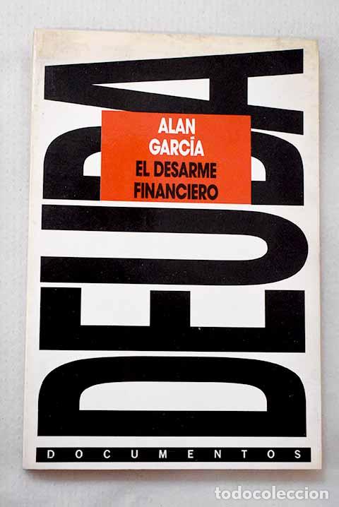 Livros em segunda m&atilde;o: El desarme financiero: pueblo y deuda en Am&eacute;rica Latina.- Garci&shy;a, Alan