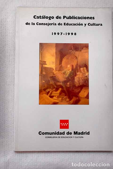 Livres: Cat&aacute;logo de publicaciones de la Consejer&iacute;a de Educaci&oacute;n y Cultura 1997-1998