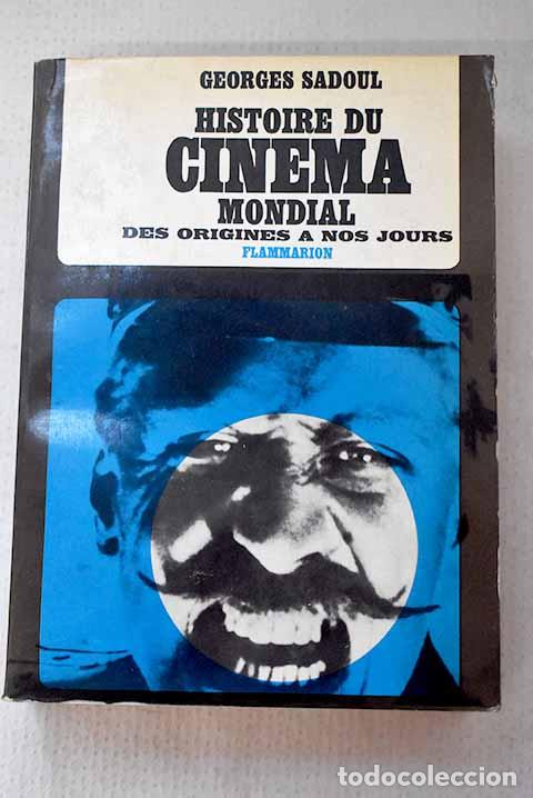Livres: Histoire du cin&eacute;ma mondial des origines a nos jours.- Sadoul, Georges