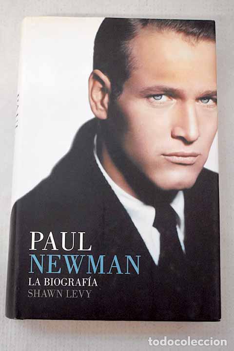 Livres: Paul Newman: la biograf&iacute;a.- Levy, Shawn