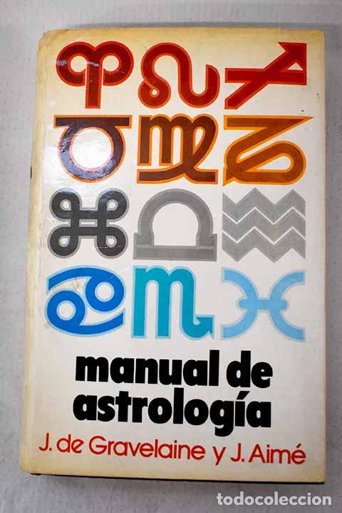 Livres: Manual de astrolog&iacute;a.- Gravelaine, Joelle de