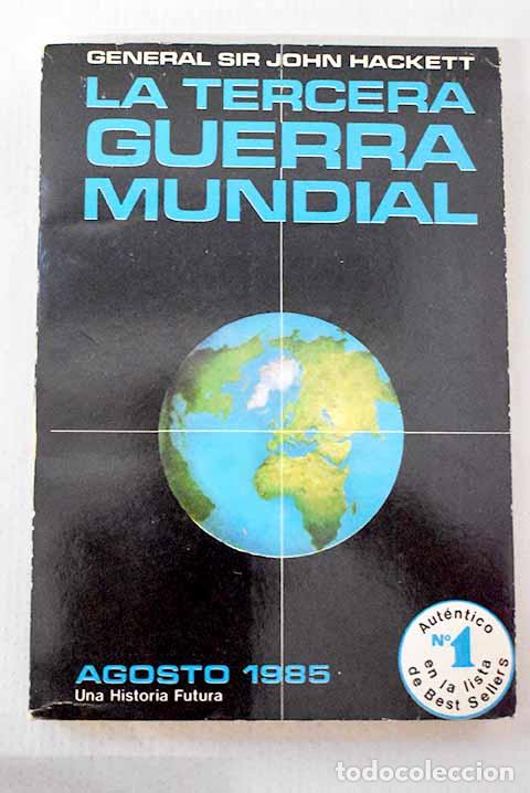 B&uuml;cher: La tercera guerra mundial.- Hackett, John
