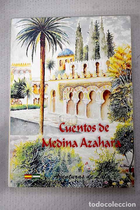 B&uuml;cher: Cuentos de Medina-Azahara.- Posadillo Cantabrana, Jos&eacute;