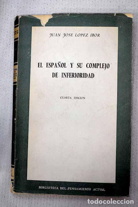 B&uuml;cher: El espa&ntilde;ol y su complejo de inferioridad.- L&oacute;pez Ibor, Juan Jos&eacute;