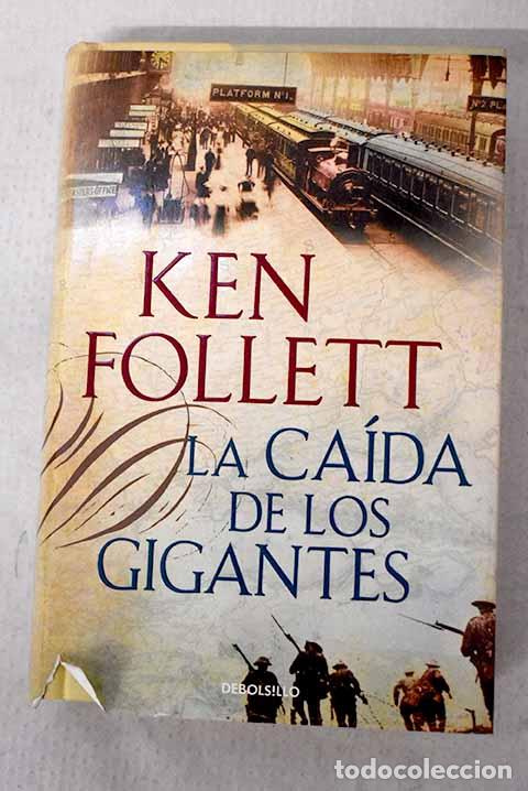 B&uuml;cher: La ca&iacute;da de los gigantes.- Follett, Ken