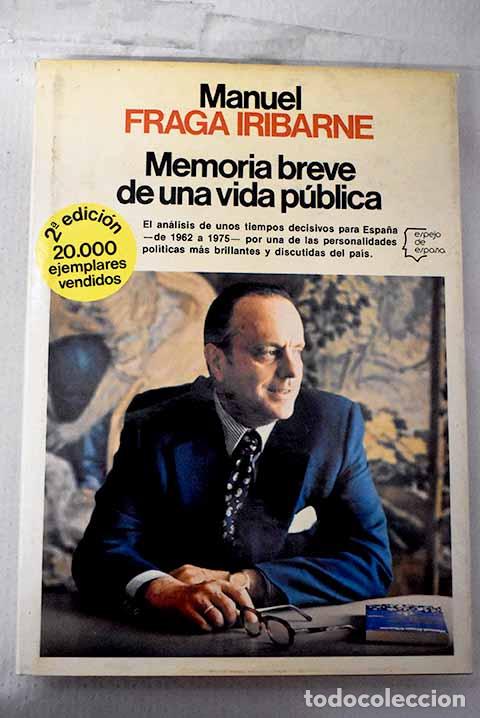 B&uuml;cher: Memoria breve de una vida p&uacute;blica.- Fraga Iribarne, Manuel