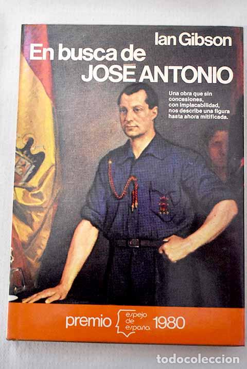 B&uuml;cher: En busca de Jos&eacute; Antonio.- Gibson, Ian
